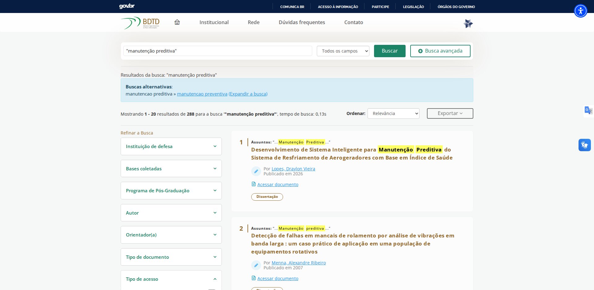 BDTD: 288 resultados para manutenção preditiva; facetas Instituição de defesa, Programa de Pós-Graduação, Orientador, Tipo de documento e Tipo de acesso; botão Exportar; sugestão de buscas alternativas